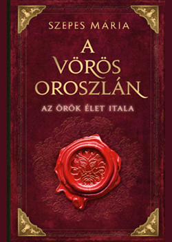 A vörös oroszlán Szepes Mária ezoterikus könyv