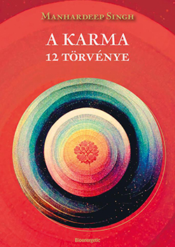 A karma 12 törvénye Manhardeep Singh ezoterikus könyv